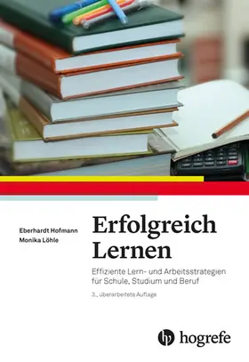 Hofmann / Löhle |  Erfolgreich Lernen | eBook | Sack Fachmedien