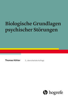 Köhler |  Biologische Grundlagen psychischer Störungen | eBook | Sack Fachmedien