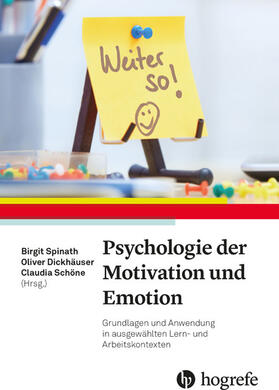 Spinath / Dickhäuser / Schöne |  Psychologie der Motivation und Emotion | eBook | Sack Fachmedien