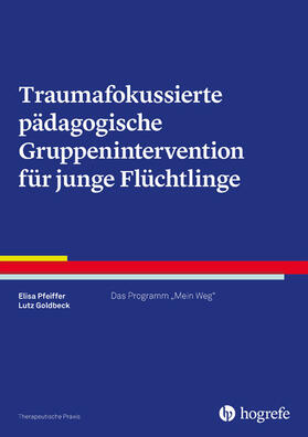 Pfeiffer / Goldbeck |  Traumafokussierte pädagogische Gruppenintervention für junge Flüchtlinge | eBook | Sack Fachmedien