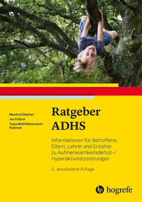 Döpfner / Frölich / W. Metternich-Kaizman |  Ratgeber ADHS | eBook | Sack Fachmedien