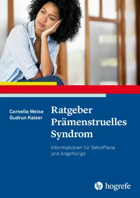 Weise / Kaiser |  Ratgeber Prämenstruelles Syndrom | eBook | Sack Fachmedien