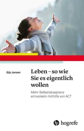 Jansen |  Leben – so wie Sie es eigentlich wollen | eBook | Sack Fachmedien