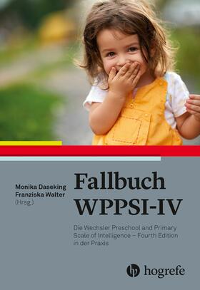 Daseking / Walter |  Fallbuch WPPSI-IV | eBook | Sack Fachmedien