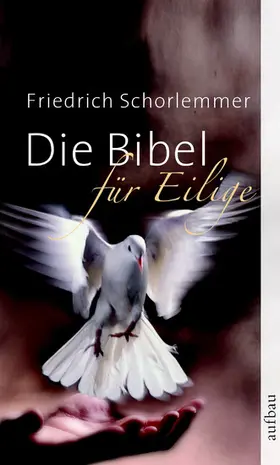 Schorlemmer |  Die Bibel für Eilige | eBook | Sack Fachmedien