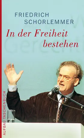 Schorlemmer |  In der Freiheit bestehen | eBook | Sack Fachmedien