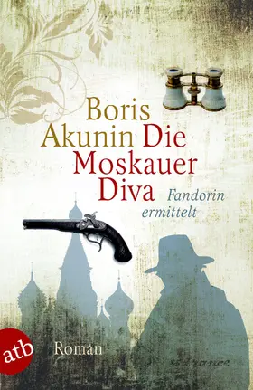 Akunin |  Die Moskauer Diva | eBook | Sack Fachmedien