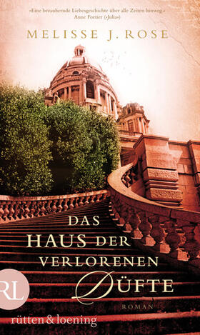 Rose |  Das Haus der verlorenen Düfte | eBook | Sack Fachmedien