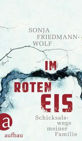 Friedmann-Wolf / Müller / Way |  Im roten Eis | eBook | Sack Fachmedien