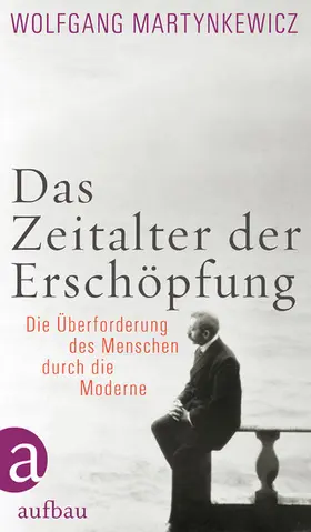 Martynkewicz |  Das Zeitalter der Erschöpfung | eBook | Sack Fachmedien