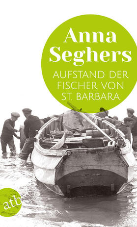 Seghers |  Aufstand der Fischer von St. Barbara | eBook | Sack Fachmedien