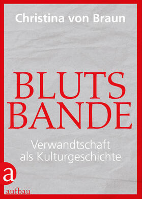 von Braun |  Blutsbande | eBook | Sack Fachmedien