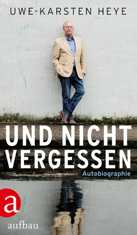 Heye |  Und nicht vergessen | eBook | Sack Fachmedien