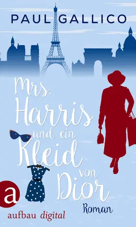 Gallico |  Mrs. Harris und ein Kleid von Dior | eBook | Sack Fachmedien