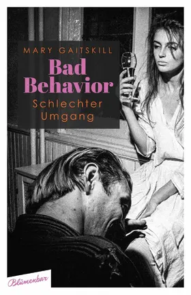 Gaitskill |  Bad Behavior. Schlechter Umgang | eBook | Sack Fachmedien