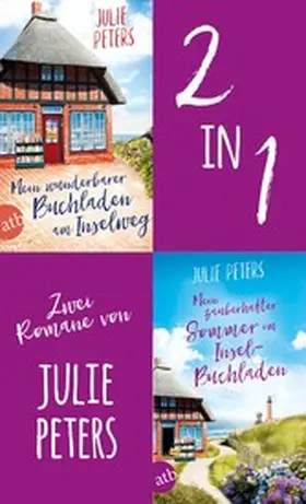 Peters |  Mein wunderbarer Buchladen am Inselweg & Mein zauberhafter Sommer im Inselbuchladen | eBook | Sack Fachmedien