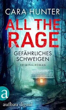 Hunter |  All the Rage - Gefährliches Schweigen | eBook | Sack Fachmedien