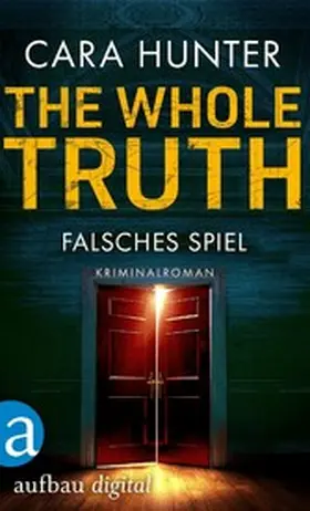 Hunter |  The Whole Truth - Falsches Spiel | eBook | Sack Fachmedien