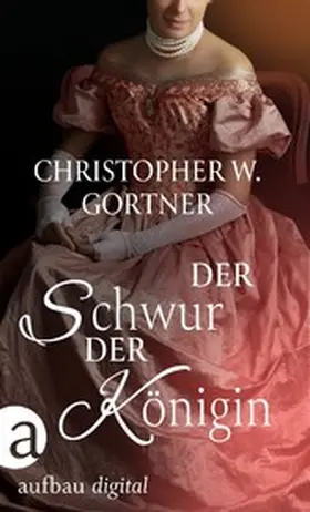 Gortner |  Der Schwur der Königin | eBook | Sack Fachmedien