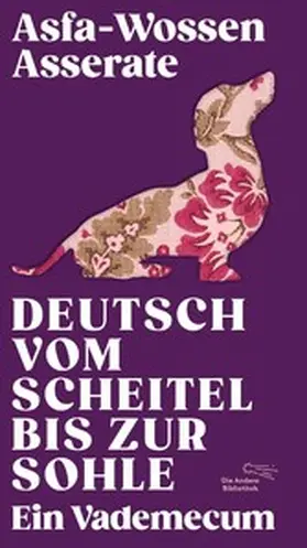 Asserate |  Deutsch vom Scheitel bis zur Sohle | eBook | Sack Fachmedien