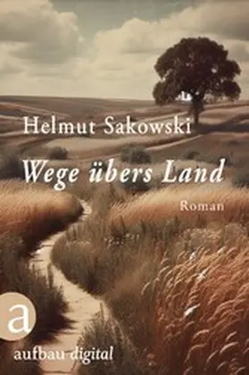 Sakowski |  Wege übers Land | eBook | Sack Fachmedien