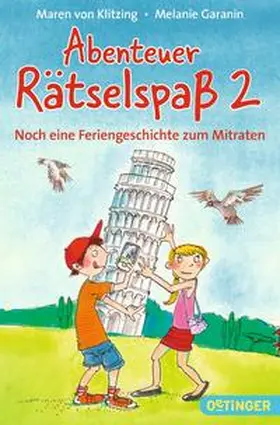 von Klitzing |  Abenteuer Rätselspaß 2. Noch eine Feriengeschichten zum Mitraten | Buch |  Sack Fachmedien