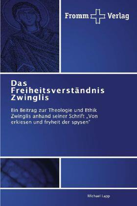 Lapp | Das Freiheitsverständnis  Zwinglis | Buch | 978-3-8416-0248-0 | sack.de