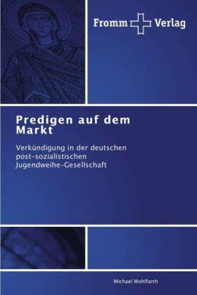 Wohlfarth |  Predigen auf dem Markt | Buch |  Sack Fachmedien