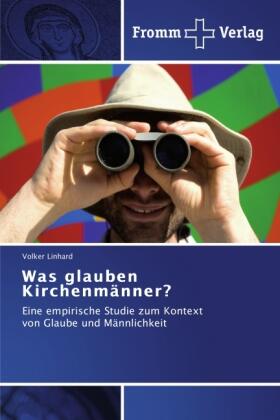 Linhard | Was glauben Kirchenmänner? | Buch | 978-3-8416-0549-8 | sack.de