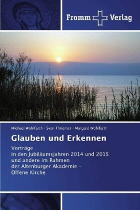 Wohlfarth / Thriemer |  Glauben und Erkennen | Buch |  Sack Fachmedien