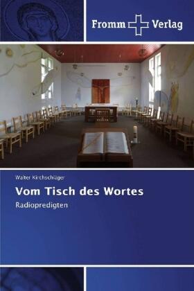 Kirchschläger |  Vom Tisch des Wortes | Buch |  Sack Fachmedien