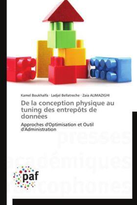 Boukhalfa / Bellatreche / Alimazighi |  De la conception physique au tuning des entrepôts de données | Buch |  Sack Fachmedien