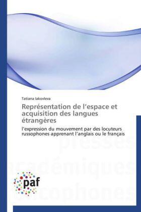 Iakovleva |  Représentation de l¿espace et acquisition des langues étrangères | Buch |  Sack Fachmedien