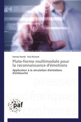 Hamdi / Richard |  Plate-forme multimodale pour la reconnaissance d'émotions | Buch |  Sack Fachmedien