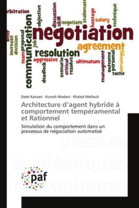 Kanzari / Madani / Mellouli |  Architecture d¿agent hybride à comportement tempéramental et Rationnel | Buch |  Sack Fachmedien