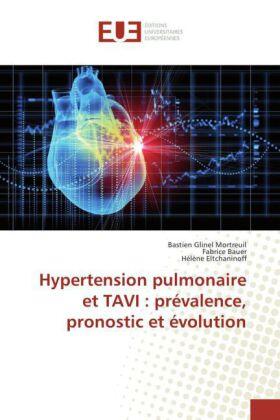 Glinel Mortreuil / Bauer / Eltchaninoff |  Hypertension pulmonaire et TAVI : prévalence, pronostic et évolution | Buch |  Sack Fachmedien