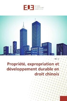 Li |  Propriété, expropriation et développement durable en droit chinois | Buch |  Sack Fachmedien