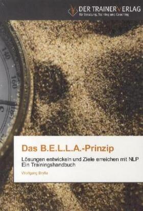 Brylla |  Das B.E.L.L.A.-Prinzip | Buch |  Sack Fachmedien