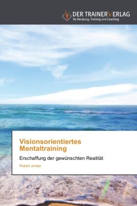 Jordan |  Visionsorientiertes Mentaltraining | Buch |  Sack Fachmedien