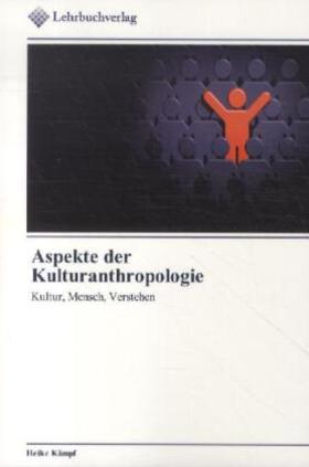 Kämpf |  Aspekte der Kulturanthropologie | Buch |  Sack Fachmedien