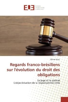 Gout |  Regards franco-brésiliens sur l'évolution du droit des obligations | Buch |  Sack Fachmedien