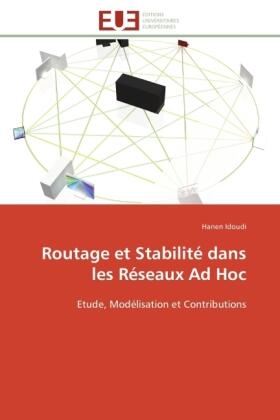 Idoudi |  Routage et Stabilité dans les Réseaux Ad Hoc | Buch |  Sack Fachmedien