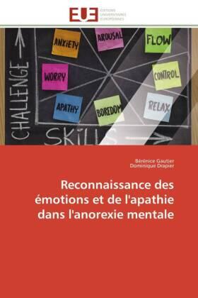 Gautier / Drapier |  Reconnaissance des émotions et de l'apathie dans l'anorexie mentale | Buch |  Sack Fachmedien