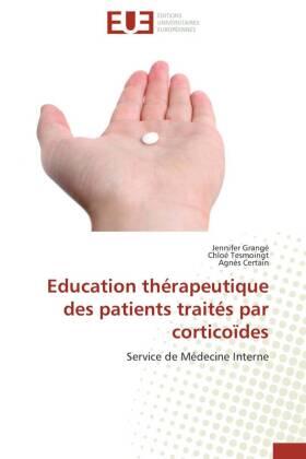 Grangé / Tesmoingt / Certain |  Education thérapeutique des patients traités par corticoïdes | Buch |  Sack Fachmedien