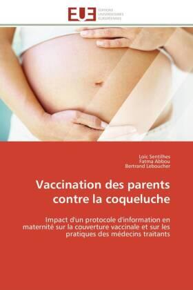 Sentilhes / Abbou / Leboucher |  Vaccination des parents contre la coqueluche | Buch |  Sack Fachmedien