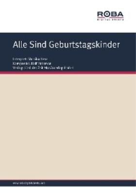 Schneider / Petersen |  Alle Sind Geburtstagskinder | eBook | Sack Fachmedien