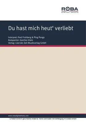 Klein / Räbiger |  Du hast mich heut' verliebt gemacht | eBook | Sack Fachmedien