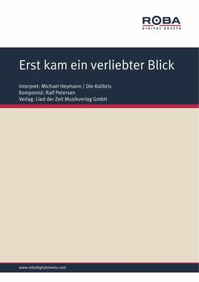 Petersen / Schneider |  Erst kam ein verliebter Blick | eBook | Sack Fachmedien