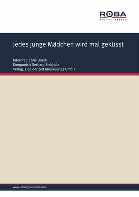 Siebholz / Schneider |  Jedes junge Mädchen wird mal geküsst | eBook | Sack Fachmedien