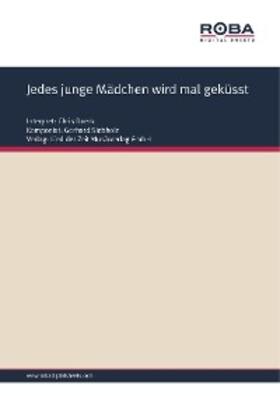 Siebholz / Schneider |  Jedes junge Mädchen wird mal geküsst | eBook | Sack Fachmedien